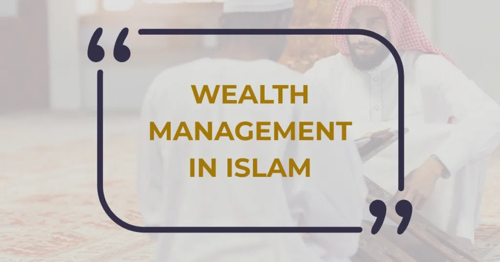 Wealth Management in Islam